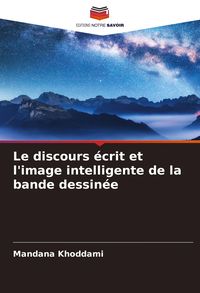 Produktbild: Le discours &eacute;crit et l'image intelligente de la bande dessin&eacute;e