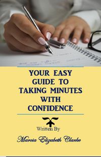 Produktbild: Your Easy Guide to Taking Minutes with Confidence