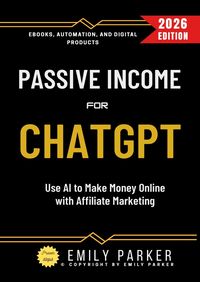 Produktbild: ChatGPT for Passive Income:
