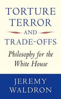 Produktbild: Torture, Terror, and Trade-Offs