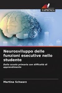 Produktbild: Neurosviluppo delle funzioni esecutive nello studente