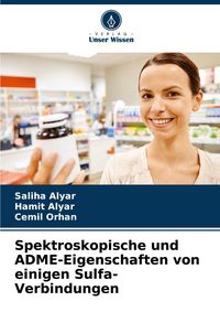 Produktbild: Spektroskopische und ADME-Eigenschaften von einigen Sulfa-Verbindungen