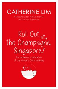 Produktbild: &quote;Roll Out the Champagne, Singapore!&quote;