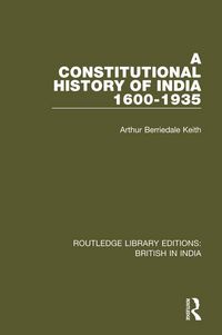 Produktbild: A Constitutional History of India, 1600-1935