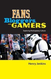 Bild vom Artikel Fans, Bloggers, and Gamers vom Autor Henry Jenkins