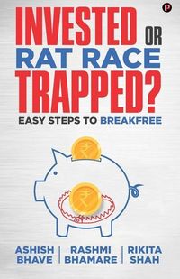 Produktbild: Invested or Rat Race Trapped?: Easy Steps to Breakfree