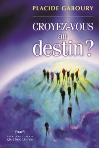 Produktbild: Croyez-vous au destin?