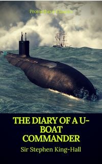 Produktbild: The Diary of a U-boat Commander (Prometheus Classics)