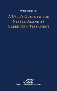 Produktbild: A User's Guide to the Nestle-Aland 28 Greek New Testament