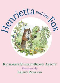 Produktbild: Henrietta and the Fox, Book #2 (Henrietta, the Loveable Woodchuck)