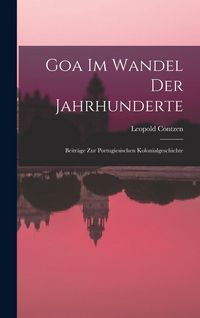 Produktbild: Goa Im Wandel Der Jahrhunderte