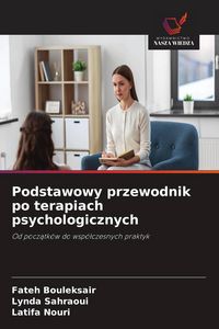 Produktbild: Podstawowy przewodnik po terapiach psychologicznych