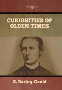 Produktbild: Curiosities of Olden Times