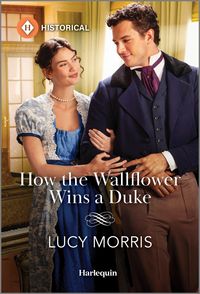 Produktbild: Morris, L: How the Wallflower Wins a Duke
