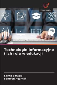 Produktbild: Technologie informacyjne i ich rola w edukacji