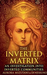 Produktbild: The Inverted Matrix An Investigation into Inverted Communities