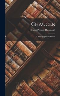 Produktbild: Chaucer: A Bibliographical Manual