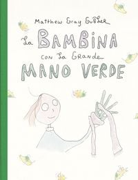 Produktbild: La bambina con la grande mano verde