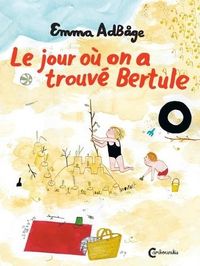 Produktbild: Le jour o&ugrave; on a trouv&eacute; Bertule