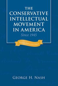 Produktbild: The Conservative Intellectual Movement in America Since 1945