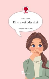 Produktbild: Eins, zwei oder drei. Life is a Story - story.one