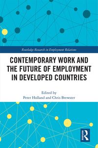 Produktbild: Contemporary Work and the Future of Employment in Developed Countries