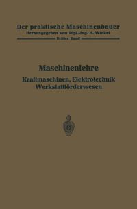 Produktbild: Maschinenlehre, Kraftmaschinen, Elektrotechnik, Werkstattf&ouml;rderwesen