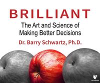 Bild vom Artikel Brilliant: The Art and Science of Making Better Decisions vom Autor Barry Schwartz