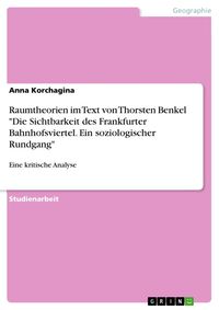 Produktbild: Raumtheorien im Text von Thorsten Benkel "Die Sichtbarkeit des Frankfurter Bahnhofsviertel. Ein soziologischer Rundgang"