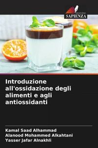 Produktbild: Introduzione all'ossidazione degli alimenti e agli antiossidanti