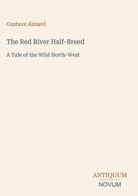 Produktbild: The Red River Half-Breed