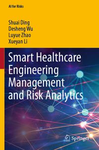 Produktbild: Smart Healthcare Engineering Management and Risk Analytics