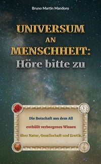 Produktbild: Universum an Menschheit: H&ouml;re bitte zu