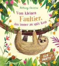 Produktbild: Vom kleinen Faultier, das immer zu spät kam