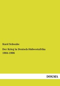 Produktbild: Der Krieg in Deutsch-S&uuml;dwestafrika 1904-1906