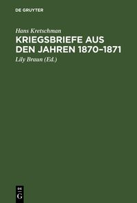 Produktbild: Kriegsbriefe aus den Jahren 1870&ndash;1871