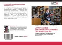 Produktbild: La Universidad Socialmente Responsable: Una manera de ser