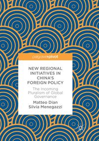 Produktbild: New Regional Initiatives in China&rsquo;s Foreign Policy