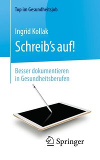 Produktbild: Schreib's auf! - Besser dokumentieren in Gesundheitsberufen