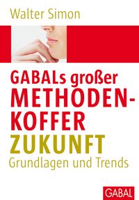Produktbild: GABALs gro&szlig;er Methodenkoffer. Zukunft