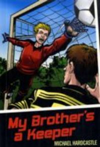 Produktbild: Hardcastle, M: My Brother's a Keeper