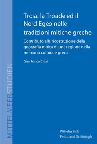 Produktbild: Troia, la Troade ed il Nord Egeo nelle tradizioni mitiche greche