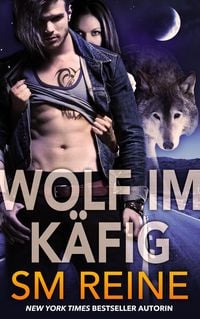 Bild vom Artikel Wolf im Käfig (Ein Tarothexen-Liebesroman, #1) vom Autor Sm Reine