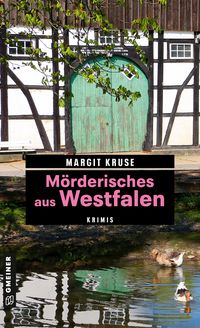 Bild vom Artikel Mörderisches aus Westfalen vom Autor Margit Kruse