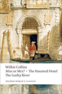 Produktbild: Collins, W: Miss or Mrs?, The Haunted Hotel, The Guilty Rive