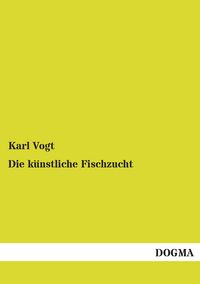 Produktbild: Die k&uuml;nstliche Fischzucht