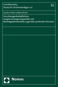 Produktbild: Verschwiegenheitspflichten, Zeugnisverweigerungsrechte und Beschlagnahmeverbote zugunsten juristischer Personen