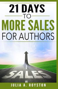 Produktbild: 21 Days to More Sales for Authors