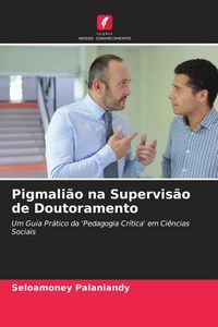 Produktbild: Pigmali&atilde;o na Supervis&atilde;o de Doutoramento