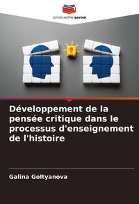 Produktbild: D&eacute;veloppement de la pens&eacute;e critique dans le processus d'enseignement de l'histoire
